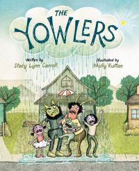 Book Cover for The Yowlers by Stacy Lynn Carroll