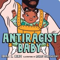 Book Cover for Antiracist Baby Board Book by Ibram X Kendi