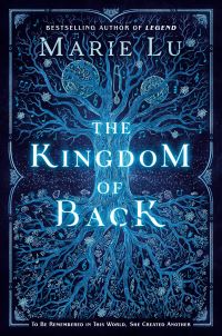 Book Cover for The Kingdom of Back by Marie Lu