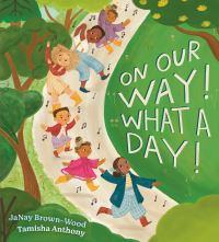Book Cover for On Our Way! by JaNay BrownWood