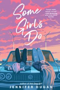 Book Cover for Some Girls Do by Jennifer Dugan