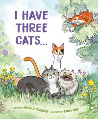 Book Cover for I Have Three Cats . by Michelle Sumovich