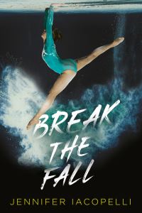 Book Cover for Break the Fall by Jennifer Iacopelli
