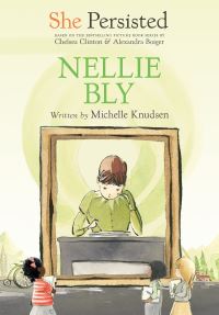 Book Cover for Nellie Bly by Michelle Knudsen