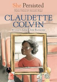 Book Cover for Claudette Colvin by Lesa Cline-Ransome