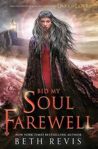Book Cover for Bid My Soul Farewell by Beth Revis
