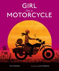 Book Cover for Girl on a Motorcycle by Amy Novesky
