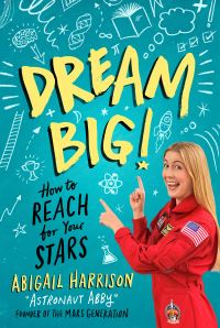 Book Cover for Dream Big! by Abigail Harrison