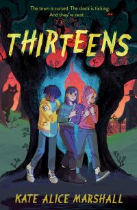 Book Cover for Thirteens by Kate Alice Marshall