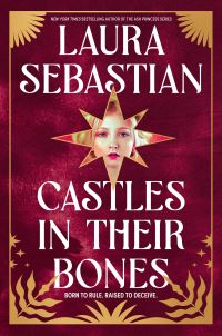 Book Cover for Castles in Their Bones by Laura Sebastian
