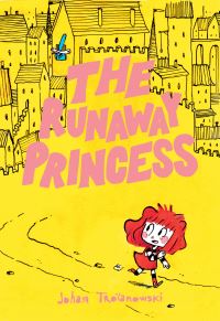Book Cover for The Runaway Princess by Johan Troïanowski, Johan Troïanowski