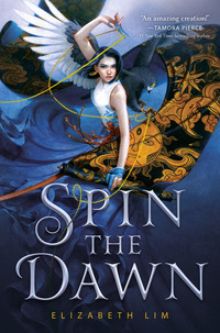Book Cover for Spin the Dawn by Elizabeth Lim