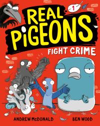 Book Cover for Real Pigeons Fight Crime (Book 1) by Andrew McDonald