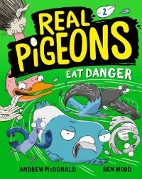 Book Cover for Real Pigeons Eat Danger (Book 2) by Andrew McDonald
