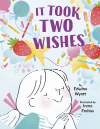 Book Cover for It Took Two Wishes by Edwina Wyatt