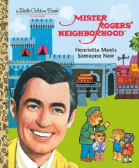 Book Cover for Henrietta Meets Someone New by Fred Rogers, Jason Art Studios