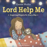Book Cover for Lord Help Me by Emme Muñiz