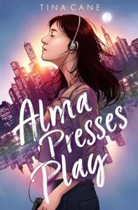 Book Cover for Alma Presses Play by Tina Cane