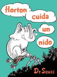 Book Cover for Horton Cuida Un Nido (Horton Hatches the Egg Spanish Edition). Seuss Español by Dr Seuss