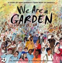 Book Cover for We Are a Garden by Lisa Westberg Peters