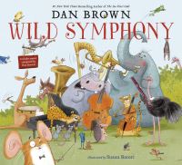 Book Cover for Wild Symphony by Dan Brown