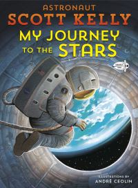 Book Cover for My Journey to the Stars by Scott Kelly