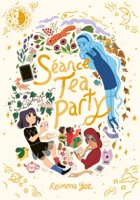 Book Cover for Séance Tea Party by Reimena Yee