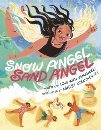 Book Cover for Snow Angel, Sand Angel by LoisAnn Yamanaka