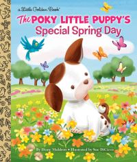 Book Cover for The Poky Little Puppy's Special Spring Day by Diane Muldrow, Janette Sebring Lowrey, Penguin Random House, Random House Childrens Books