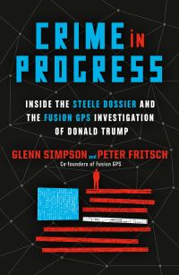 Book Cover for Crime in Progress by Glenn R Simpson, Peter Fritsch