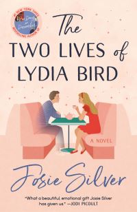 Book Cover for The Two Lives of Lydia Bird by Josie Silver