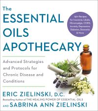 Book Cover for The Essential Oils Apothecary by Eric Zielinski, Sabrina Ann Zielinski