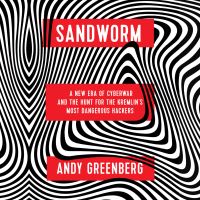 Book Cover for Sandworm by Andy Greenberg