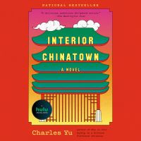 Book Cover for Interior Chinatown by Charles Yu