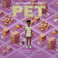 Book Cover for Pet by Akwaeke Emezi