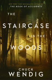 Book Cover for The Staircase in the Woods by Chuck Wendig