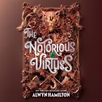 Book Cover for The Notorious Virtues by Alwyn Hamilton