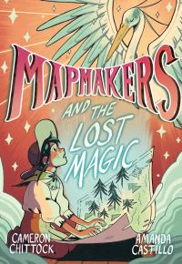 Book Cover for Mapmakers and the Lost Magic by Cameron Chittock