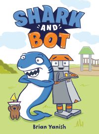 Book Cover for Shark and Bot A Stepping Stone Book (TM) by Brian Yanish