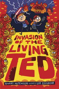 Book Cover for Invasion of the Living Ted by Barry Hutchison