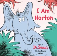 Book Cover for I Am Horton by Cynthia Schumerth, Seuss