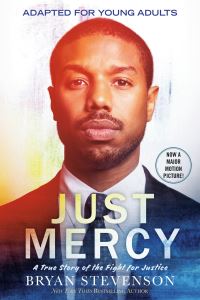 Book Cover for Just Mercy (Movie Tie-In Edition, Adapted for Young Adults) by Bryan Stevenson