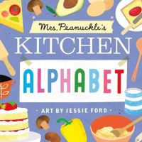 Book Cover for Mrs. Peanuckle's Kitchen Alphabet by Peanuckle