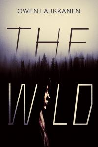 Book Cover for The Wild by Owen Laukkanen