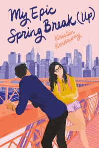 Book Cover for My Epic Spring Break (Up) by Kristin Rockaway