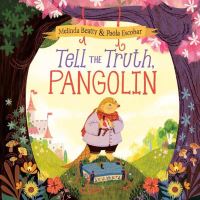 Book Cover for Tell the Truth, Pangolin by Melinda Beatty