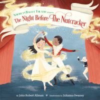 Book Cover for The Night Before the Nutcracker by John Robert Allman, Richard Hudson, American Ballet Theatre