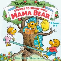 Book Cover for Stories to Share With Mama Bear by Stan Berenstain, Jan Berenstain, Stan Berenstain