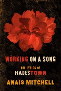 Book Cover for Working on a Song by Anaïs Mitchell