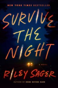 Book Cover for Survive the Night by Riley Sager